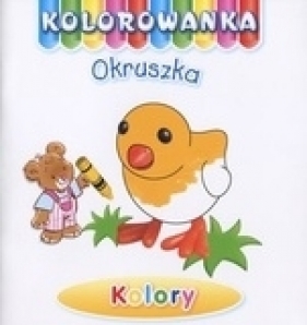 Kolory. Kolorowanka Okruszka - Anna Wiśniewska