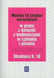 Metoda 18 struktur wyrazowych Zeszyt ćwiczeń Struktura 9 10