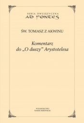 Komentarz do O duszy Arystotelesa - Tomasz z Akwinu