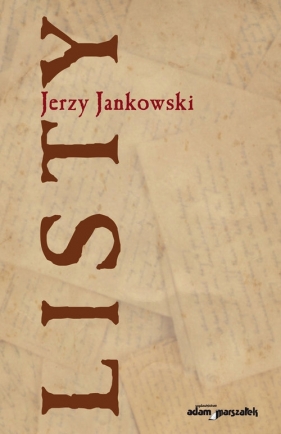 Listy - Jankowski Jerzy<br />