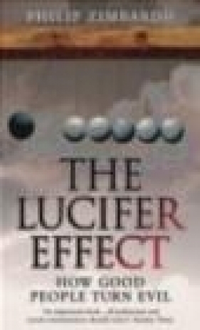The Lucifer Effect - Philip Zimbardo