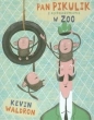 Pan Pikulik i nieporozumienie w zoo - Kevin Waldron