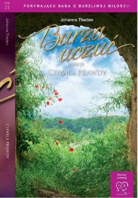Burza uczuć Tom 21 Chwila prawdy - Theden Johanna<br />