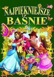 NAJPIĘKNIEJSZE BAŚNIE - Opracowanie zbiorowe