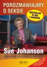 Porozmawiajmy o seksieSue Johanson odpowiada na pytania telewidzów Sue Johanson