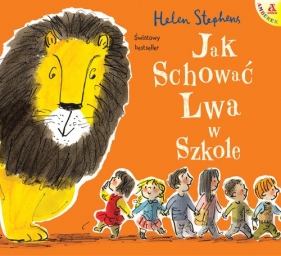 Jak schować lwa w szkole - Stephens Helen