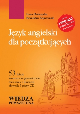 Język angielski dla początkujących + 3 CD - Dobrzycka Irena, Kopczyński Bronisław