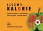 Liczmy kalorie - Hanna Kunachowicz, Irena Nadolna, Beata Przygoda