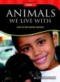 Non - Fiction Readers. Animals We Live With. Level A1 - Opracowanie zbiorowe