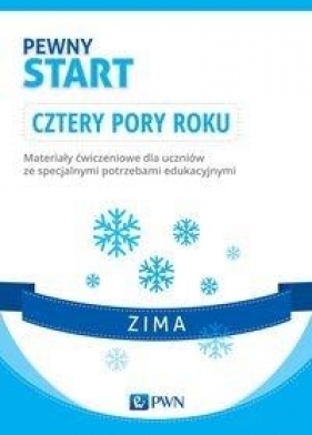 Pewny start Cztery pory roku Materiały ćwiczeniowe Zima
