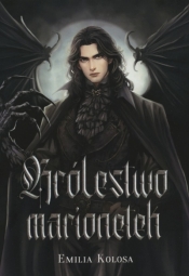 Królestwo marionetek - Emilia Kolosa