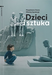 Dzieci i sztuka - Magdalena Kosno, Mikołaj Spodaryk