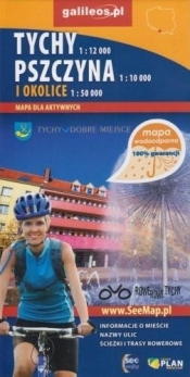 Mapa wodo. dla aktywnych- Tychy, Pszczna i okolice - Opracowanie zbiorowe