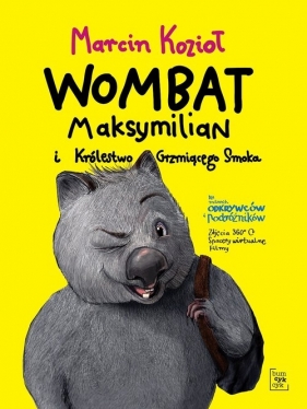 Wombat Maksymilian i Królestwo Grzmiącego Smoka - Marcin Kozioł