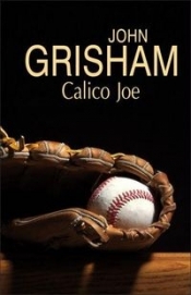 Calico Joe - John Grisham