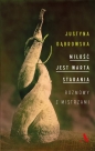 Miłość jest warta starania. - Justyna Dąbrowska