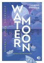 Water Moon. Księżyc w wodzie - Samantha Sotto