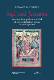 Sąd nad Jezusem. (Uszkodzona okładka) - Romana Rupiewicz