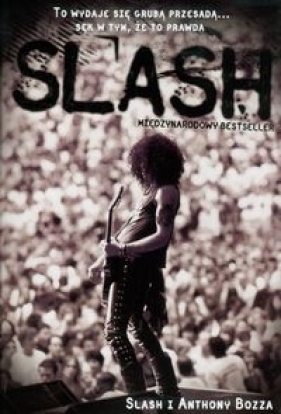 Slash. Autobiografia - Slash, Bozza Anthony