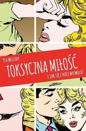 Toksyczna miłość - Pia Mellody
