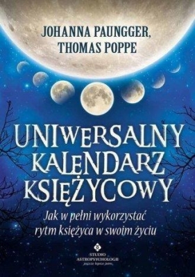 Uniwersalny kalendarz księżycowy - Johanna Paungger, Thomas Poppe