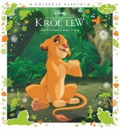 Nieprzerwany krąg życia. Disney Król Lew - Opracowanie zbiorowe