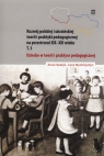 Dziecko w teorii i praktyce pedagogicznej na przestrzeni XIX-XXI wieku Tom 3