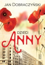 Dzieci Anny Wyd.V - Jan Dobraczyński