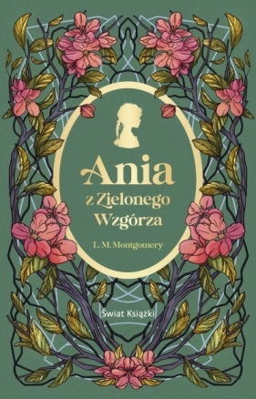 Ania z Zielonego Wzgórza - Lucy Maud Montgomery