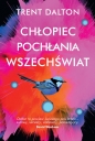 Chłopiec pochłania wszechświat - Trent Dalton