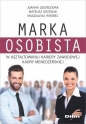 Marka osobista w kształtowaniu kariery zawodowej kadry menedżerskiej - Magdalena Wróbel, Joanna Dzieńdziora, Mateusz Grzesiak