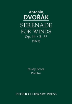 Serenade for Winds, Op. 44 / B. 77 - Dvorak Antonin