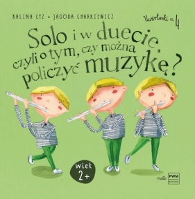 Solo i w duecie, czyli o tym, czy można policzyć muzykę? (20838) - Kalina Cyz, Jagoda Charkiewicz