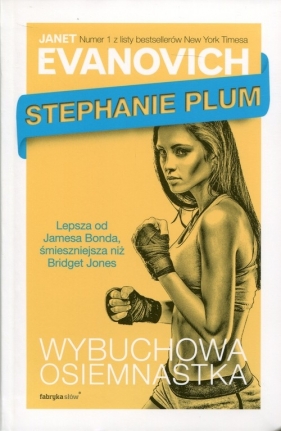 Stephanie Plum Wybuchowa osiemnastka - Evanovich Janet