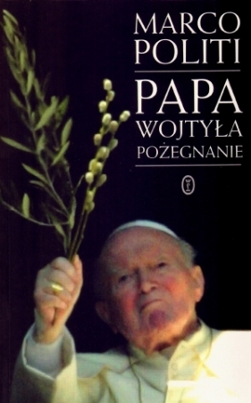 Papa Wojtyła Pożegnanie - Politti Marco