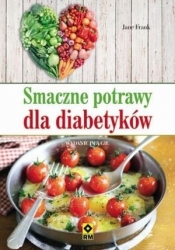 Smaczne potrawy dla diabetyków - Jane Frank