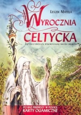 Wyrocznia celtycka - Matela Leszek