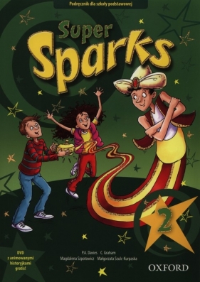 Super Sparks 2 Podręcznik z płytą DVD - Szpotowicz Magdalena, Szulc-Kurpaska Małgorzata