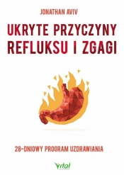 Ukryte przyczyny refluksu i zgagi - Jonathan Aviv