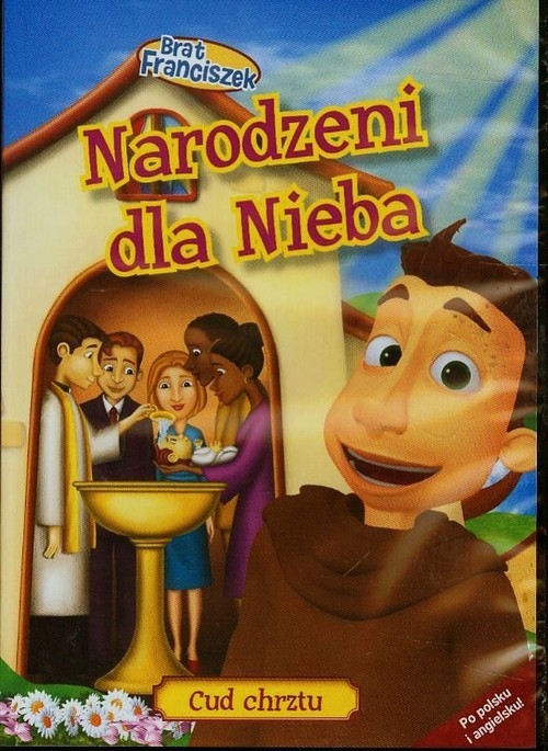 Brat Franciszek Narodzeni dla nieba