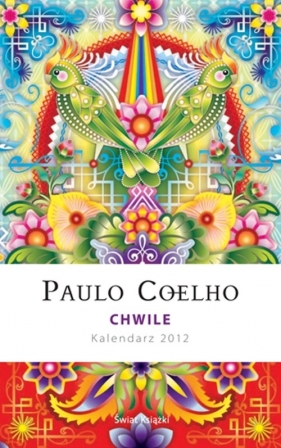 Chwile kalendarz 2012 - Paulo Coelho