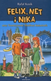 Felix, Net i Nika oraz Teoretycznie Możliwa Katastrofa. Tom 2 - Rafał Kosik