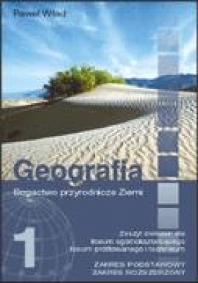 Geografia 1 Zeszyt ćwiczeń Bogactwo przyrodnicze Ziemi - Wład Paweł
