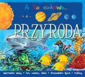 Przyroda. A to ciekawe