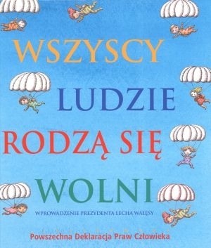 Wszyscy ludzie rodzą się wolni