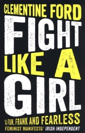 Fight Like A Girl - Ford Clementine