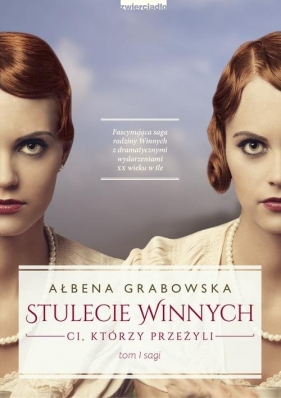 Stulecie Winnych. (Uszkodzona okładka) - Ałbena Grabowska
