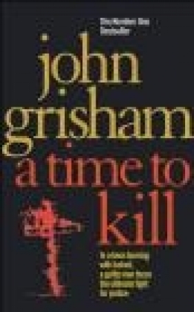 A Time To Kill John Grisham