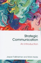 Strategic Communication - Falkheimer Jesper, Heide Mats