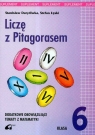 Liczę z Pitagorasem 6 Dodatkowe obowiązujące tematy z matematyki Durydiwka Stanisław, Łęski Stefan